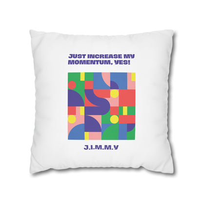 Personalized Initial Quote Colorful Momentum — Custom Sayings on Square Poly Canvas Pillowcase